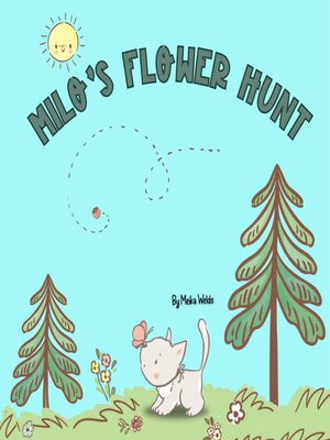 cover image of Milo's Flower Hunt